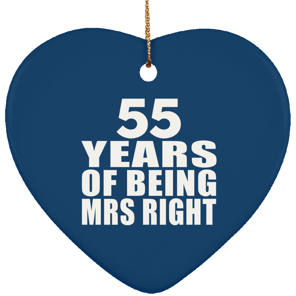 55th Anniversary 55 Years Of Being Mrs Right - Heart Ornament