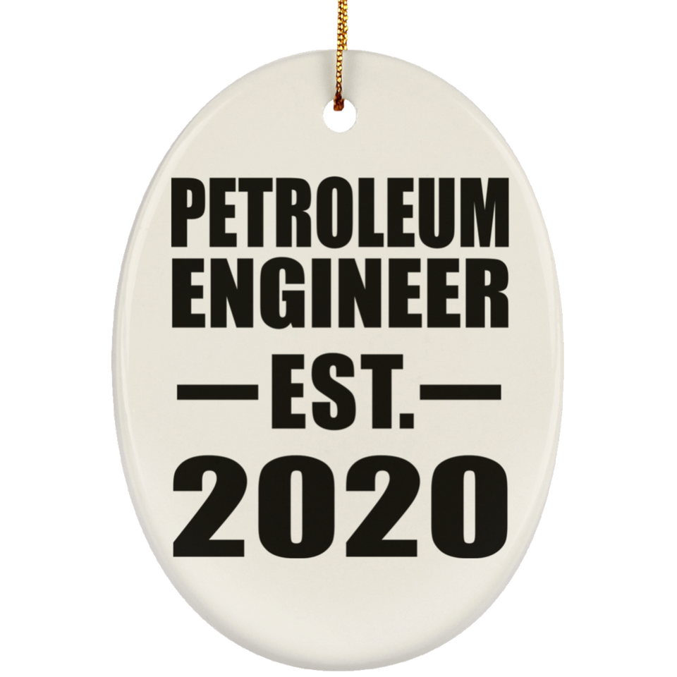 Petroleum Engineer Established EST. 2020 - Oval Ornament