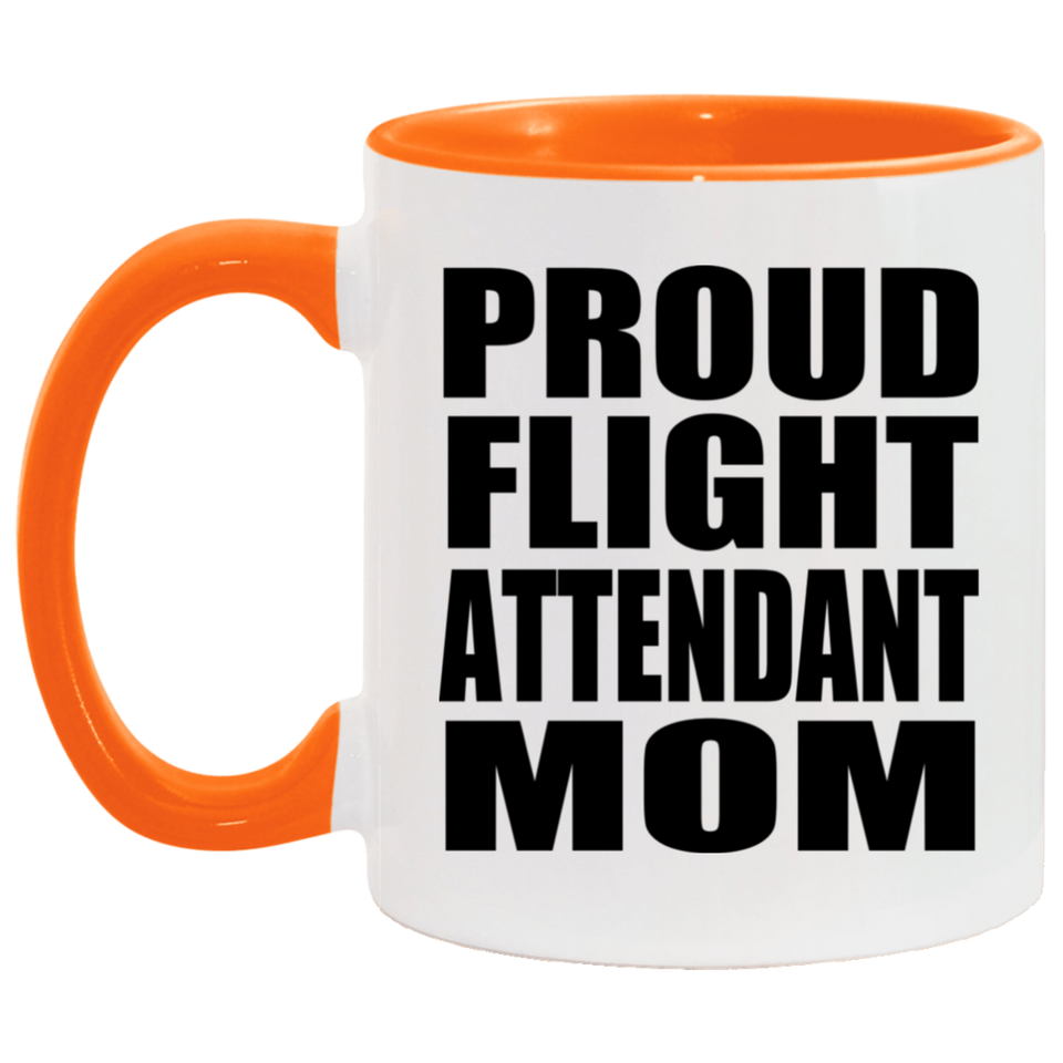 Proud Flight Attendant Mom - 11oz Accent Mug Orange