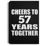 57th Anniversary Cheers To 57 Years Together - Canvas Portrait