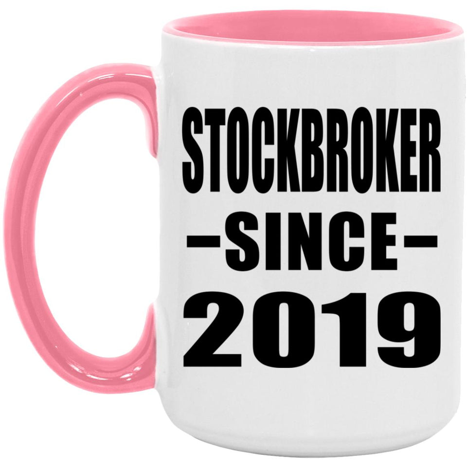 Stockbroker Since 2019 - 15oz Accent Mug Pink