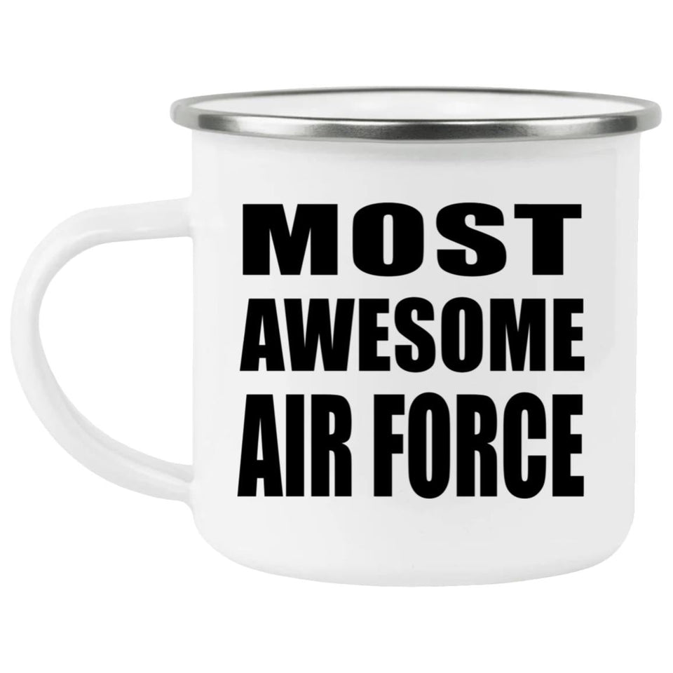 Most Awesome Air Force - 12oz Camping Mug