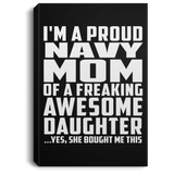 Proud Navy Mom Of Awesome Daughter - Canvas Portrait