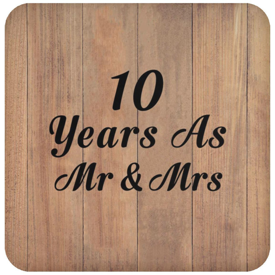 10 Years As Mr & Mrs - Drink Coaster C