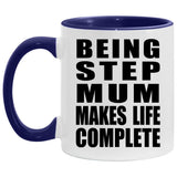 Being Step Mum Makes Life Complete - 11oz Accent Mug Purple