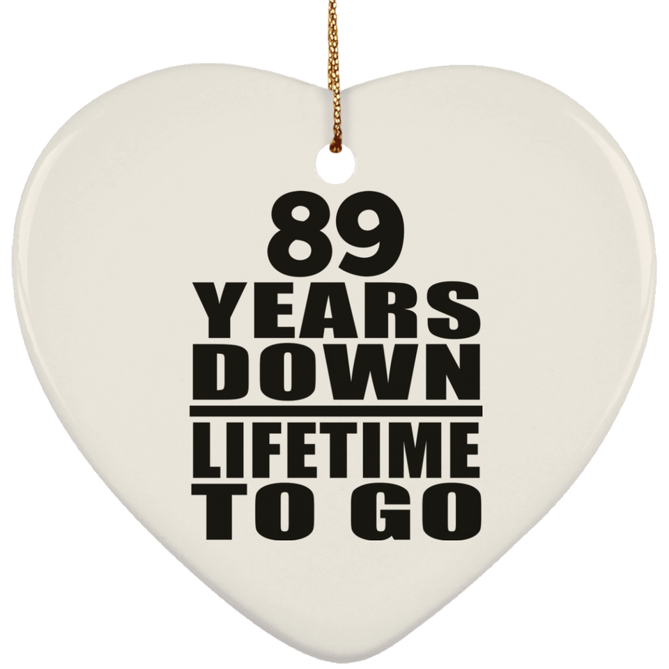89th Anniversary 89 Years Down Lifetime To Go - Heart Ornament