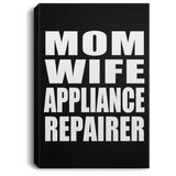 Mom Wife Appliance Repairer - Canvas Portrait