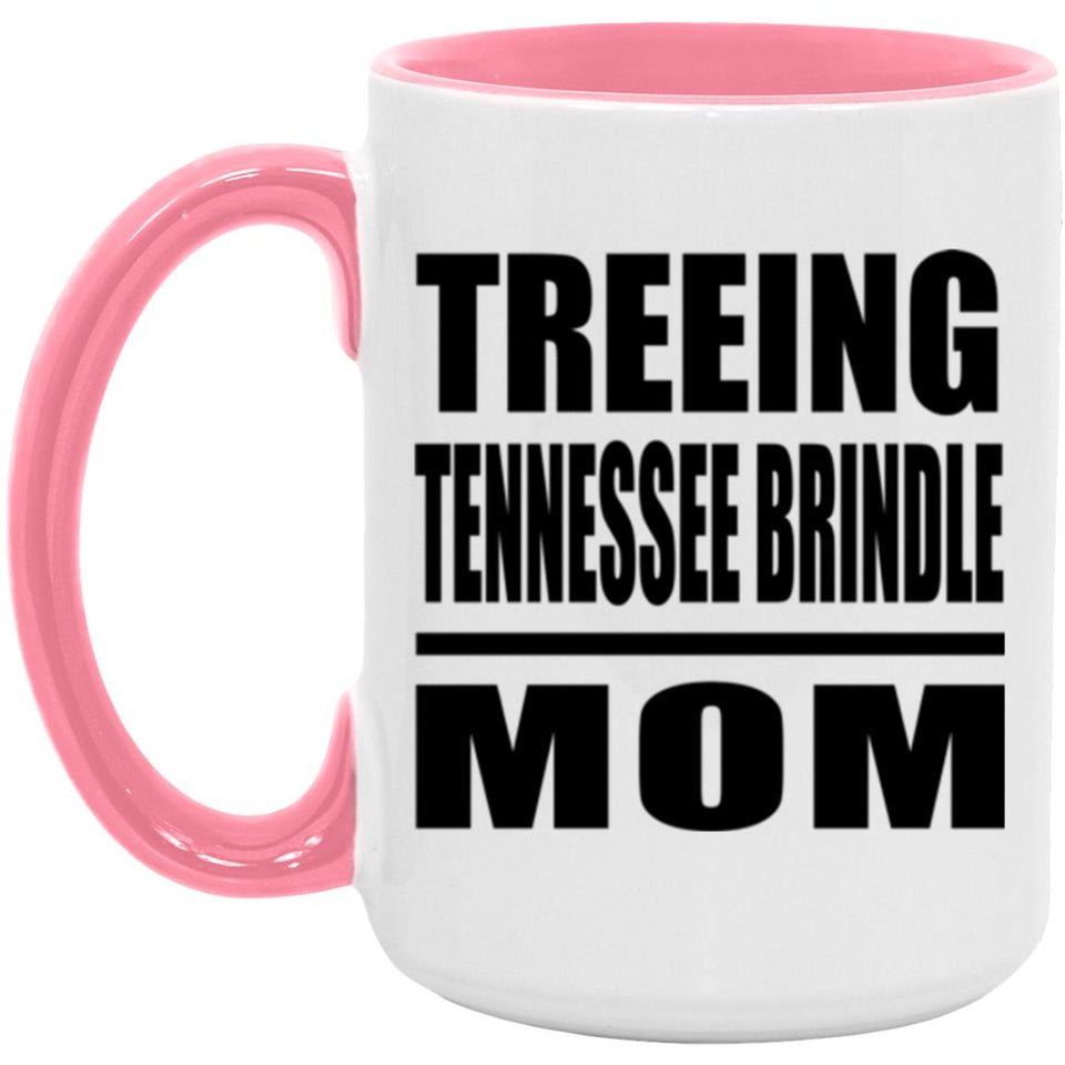 Treeing Tennessee Brindle Mom - 15oz Accent Mug Pink