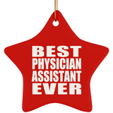 Best Physician Assistant Ever - Star Ornament