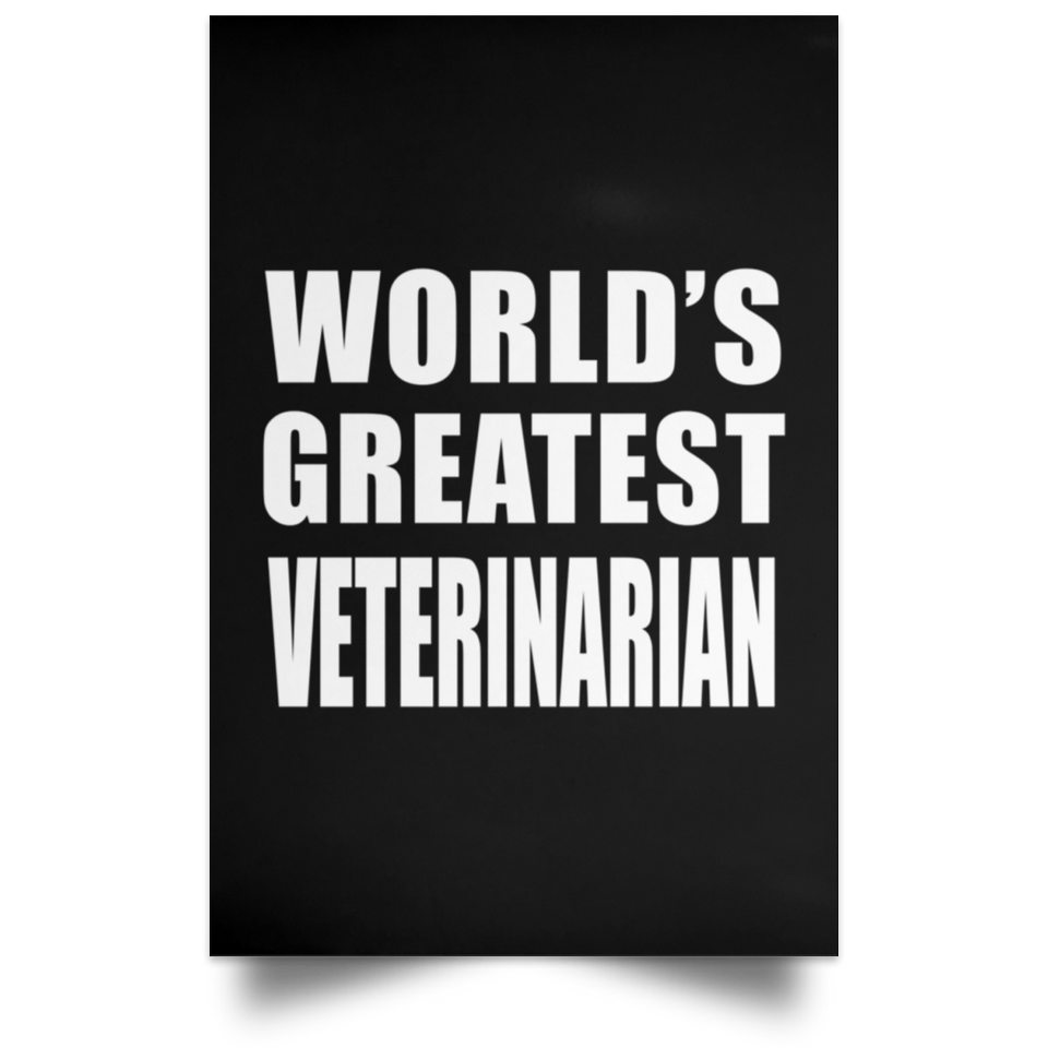 World's Greatest Veterinarian - Poster Portrait
