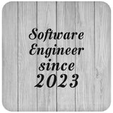 Software Engineer Since 2023 - Drink Coaster F