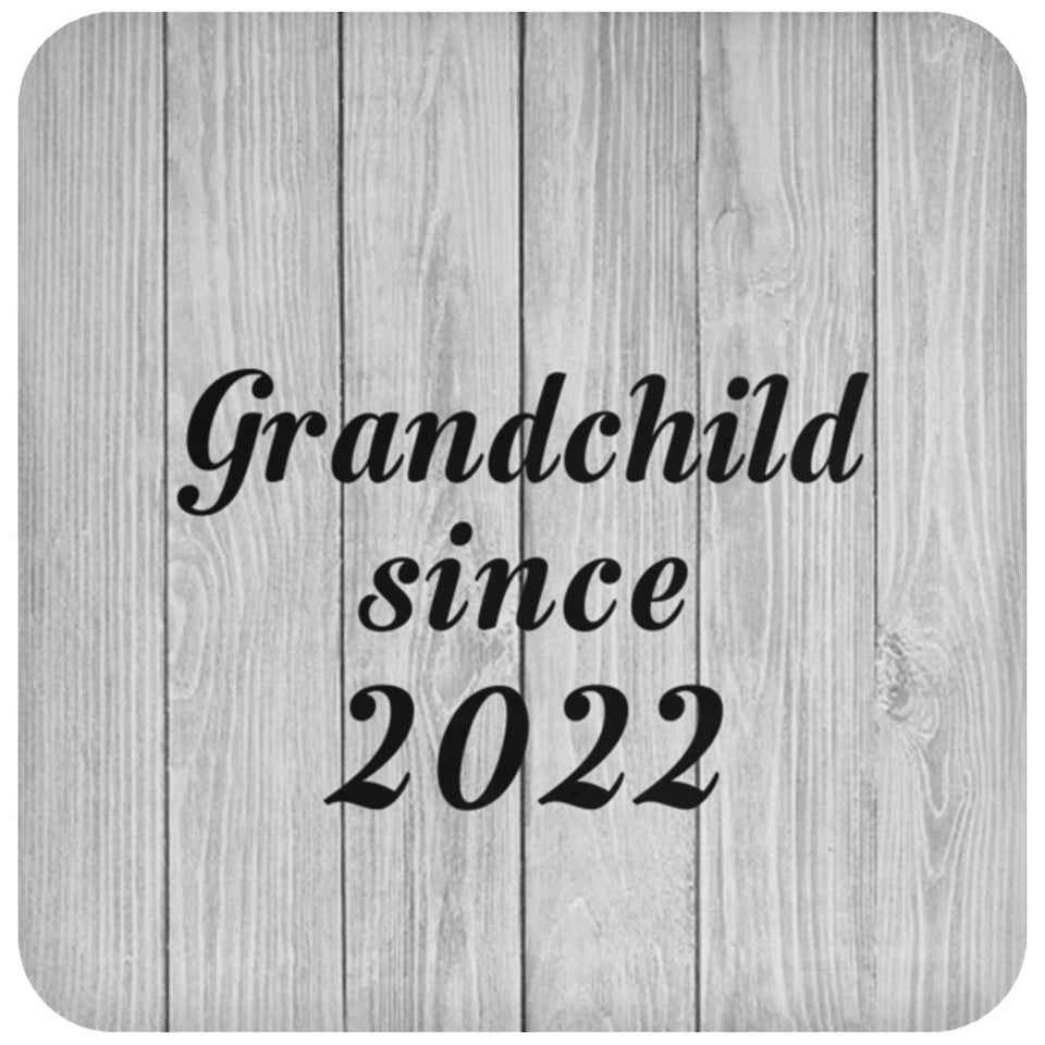 Grandchild Since 2022 - Drink Coaster F