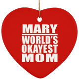 Mary World's Okayest Mom - Heart Ornament