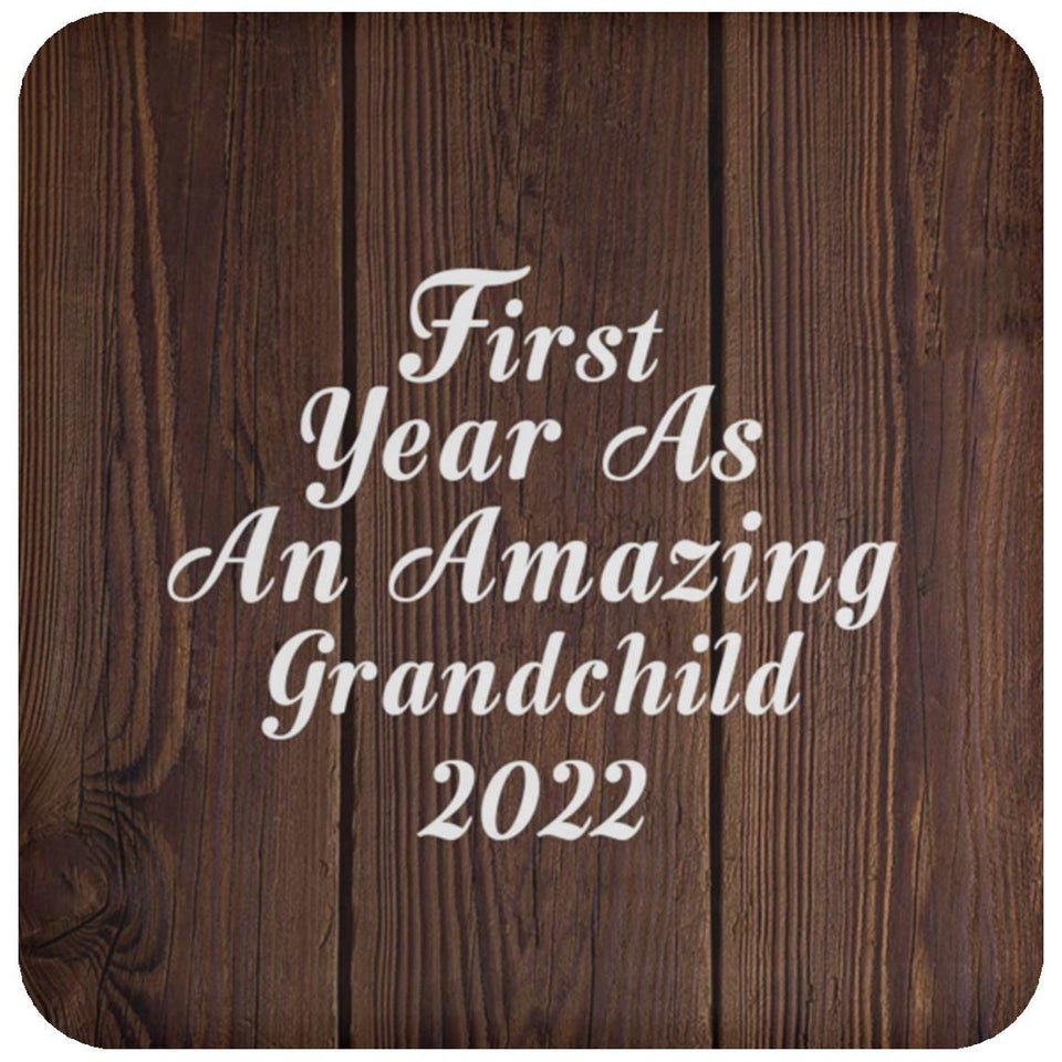 First Year As An Amazing Grandchild 2022 - Drink Coaster D