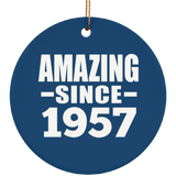 67th Birthday Amazing Since 1957 - Circle Ornament