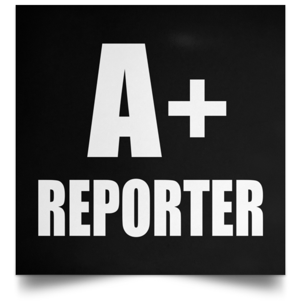 A+ Reporter - Poster Square