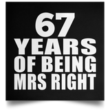67th Anniversary 67 Years Of Being Mrs Right - Poster Square