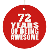 72nd Birthday 72 Years Of Being Awesome - Circle Ornament