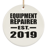 Equipment Repairer Established EST. 2019 - Circle Ornament