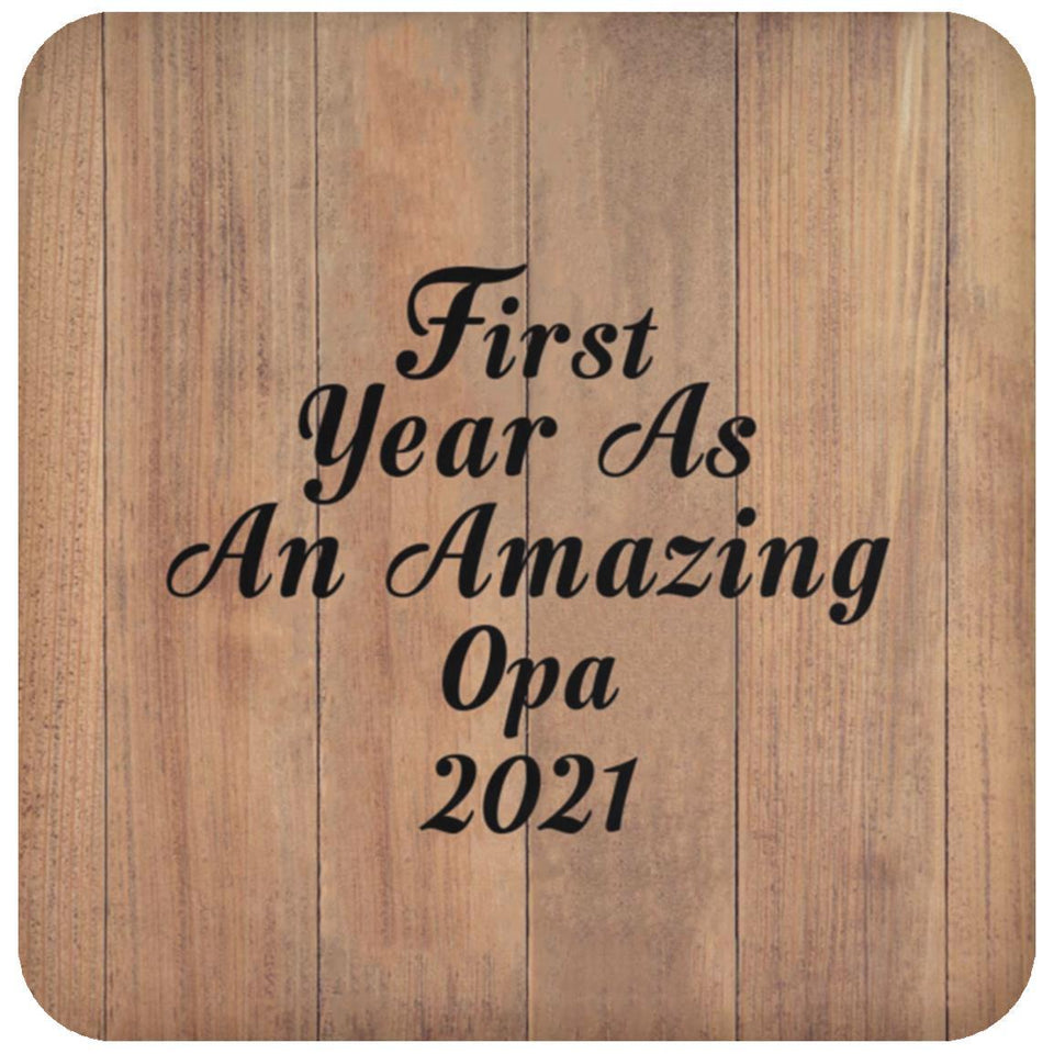First Year As An Amazing Opa 2021 - Drink Coaster C