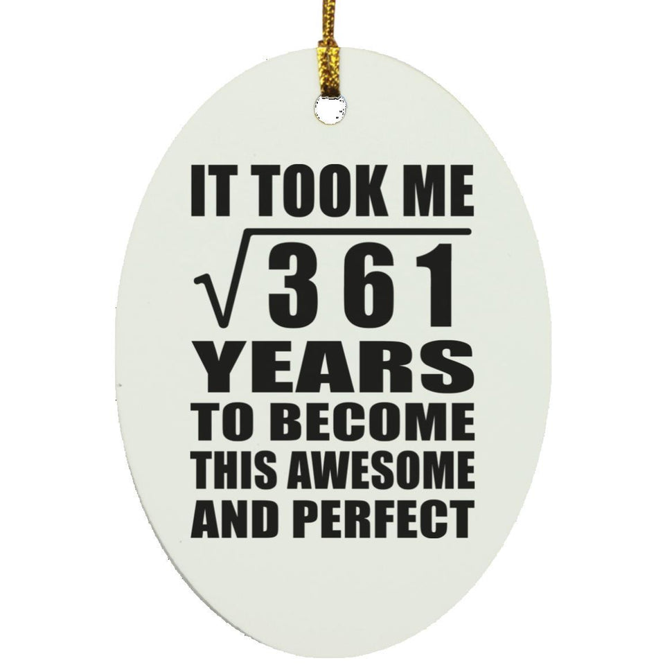 19th Birthday Took Square Root of 361 Years To Awesome - Oval Ornament