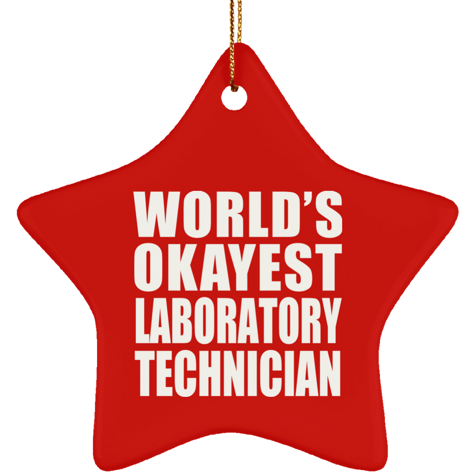 World's Okayest Laboratory Technician - Star Ornament