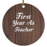 First Year As Teacher - Circle Ornament D