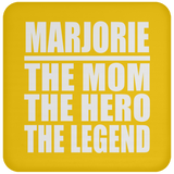 Marjorie The Mom The Hero The Legend - Drink Coaster