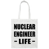 Nuclear Engineer Life - Tote Bag White