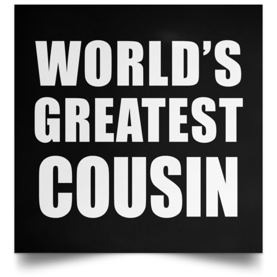 World's Greatest Cousin - Poster Square