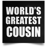 World's Greatest Cousin - Poster Square