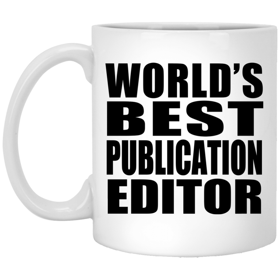 World's Best Publication Editor - 11 Oz Coffee Mug