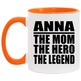 Anna The Mom The Hero The Legend - 11oz Accent Mug Orange