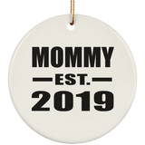 Mommy Established EST. 2019 - Circle Ornament