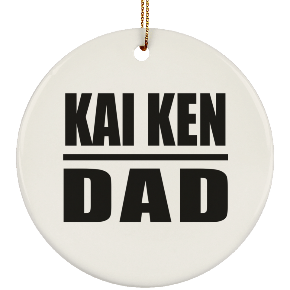 Kai Ken Dad - Circle Ornament