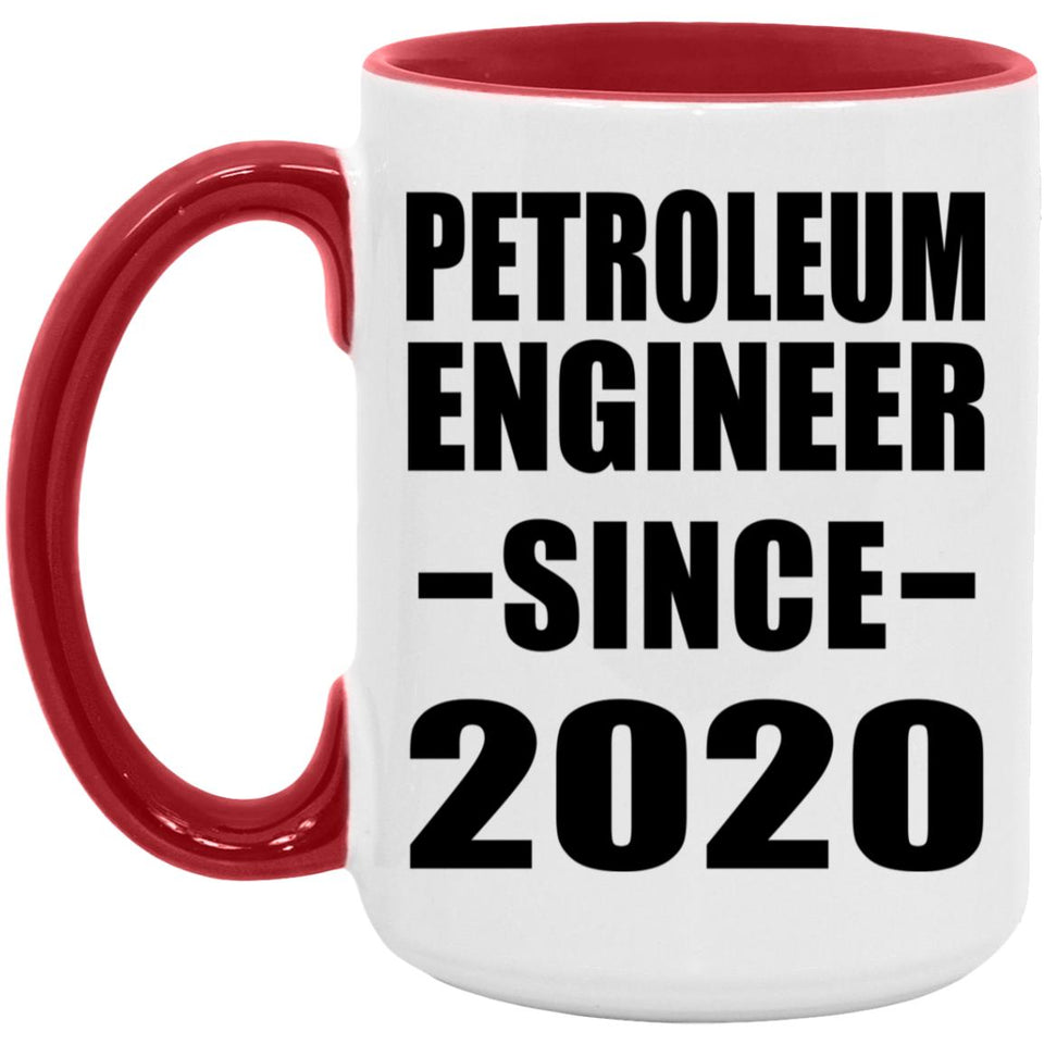 Petroleum Engineer Since 2020 - 15oz Accent Mug Red