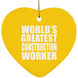 World's Greatest Construction Worker - Heart Ornament