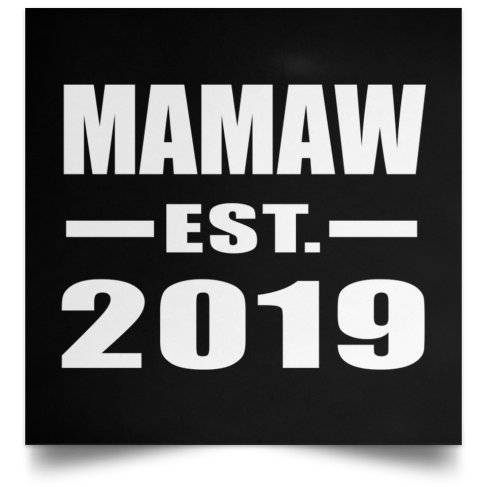 Mamaw Established EST. 2019 - Poster Square