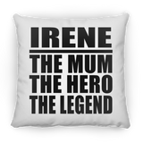 Irene The Mum The Hero The Legend - Throw Pillow