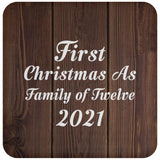 First Christmas As Family Of Twelve 2021 - Drink Coaster D