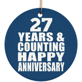 Happy 27th Anniversary 27 Years & Counting - Circle Ornament