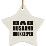 Dad Husband Bookkeeper - Star Ornament