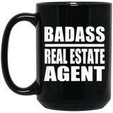 Badass Real Estate Agent - 15oz Coffee Mug Black