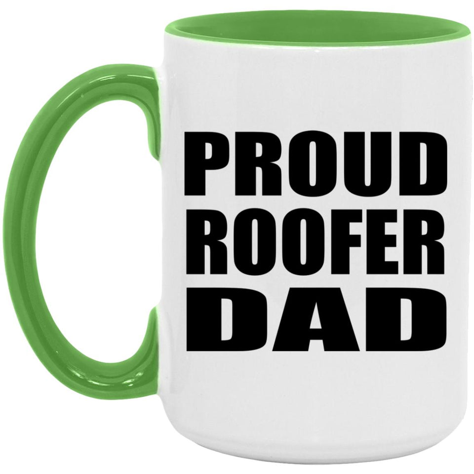 Proud Roofer Dad - 15oz Accent Mug Green