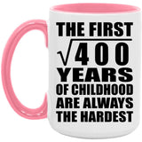 20th Birthday Square Root of 400 Years of Childhood - 15oz Accent Mug Pink