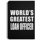 World's Greatest Loan Officer - Canvas Portrait