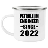 Petroleum Engineer Since 2022 - 12oz Camping Mug