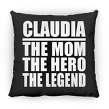 Claudia The Mom The Hero The Legend - Throw Pillow Black