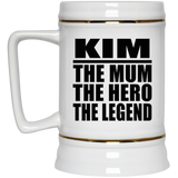 Kim The Mum The Hero The Legend - Beer Stein