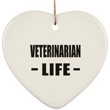 Veterinarian Life - Heart Ornament